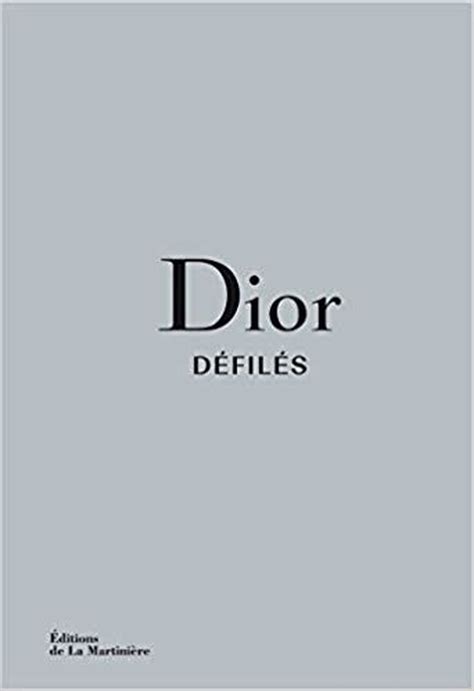 Dior Défilés. L'Intégrale des collections · Librairie Boutique .